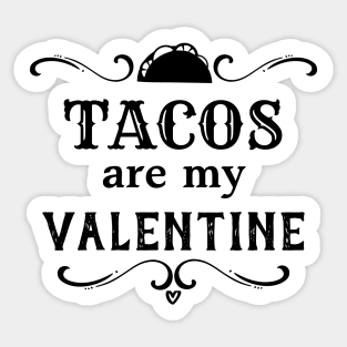 Funny Tacos are my Valentine Sticker